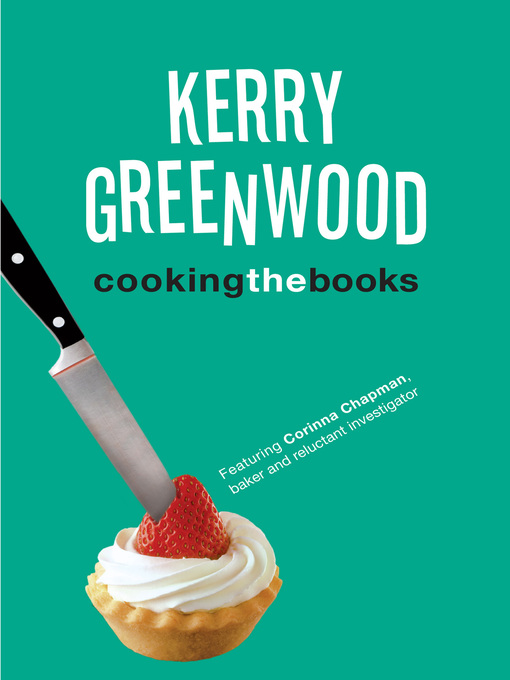 Title details for Cooking the Books by Kerry Greenwood - Available
